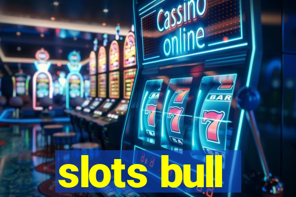 slots bull